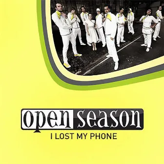 I Lost My Phone by Open Season