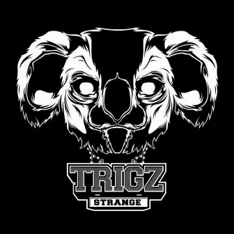 Strange EP by Trigz