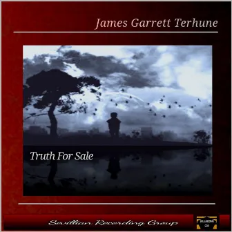 Truth For Sale by James Garrett Terhune