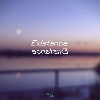 Existance by dsd.