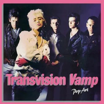 Pop Art (Re-Presents) by Transvision Vamp