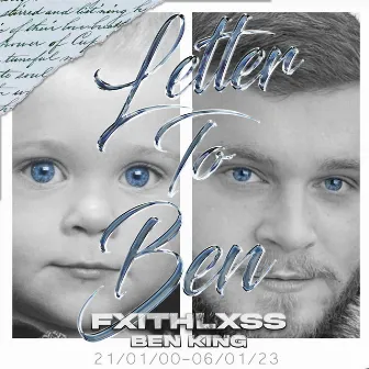 Letter To Ben by Fxithlxss