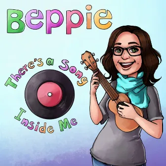 There's a Song Inside Me by Beppie