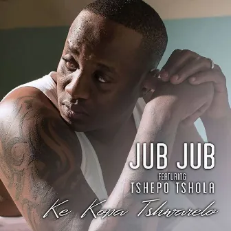 Ke Kopa Tshwarelo by Jub Jub