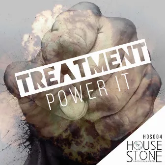 Power It - Single by Treatment