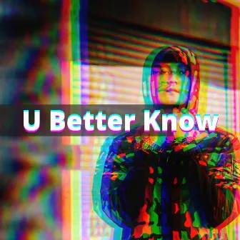 U Better Know by Ye Naung