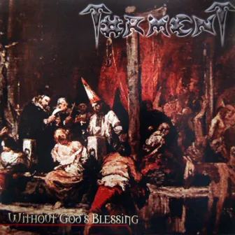 Without God's Blessing by Torment