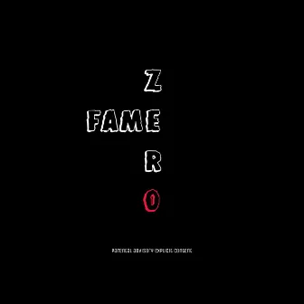 Zero Fame by 