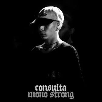 Consulta by Mono Strong