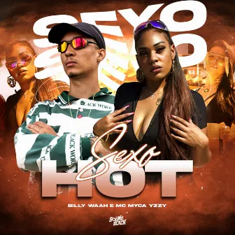 Sexo Hot by Mc Myca Yzzy