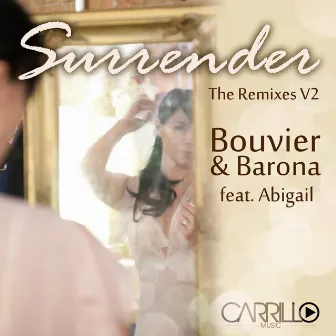 Surrender (feat. Abigail) [Remixes], Vol. 2 by Bouvier & Barona