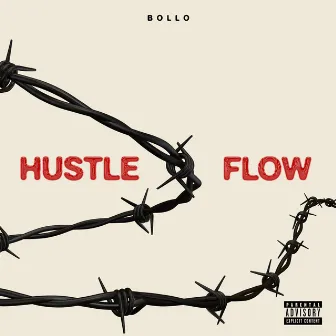 Hustle & Flow by Bollo