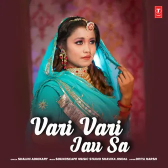 Vari Vari Jau Sa by Shalini Adhikary