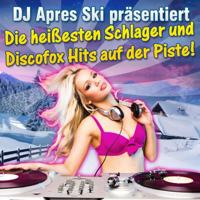 Zillertaler Hochzeitsmarsch - Apres Ski Mix