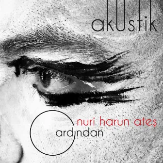 Ardından (Akustik) by Nuri Harun Ateş