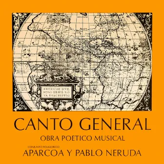 Canto General by Pablo Neruda