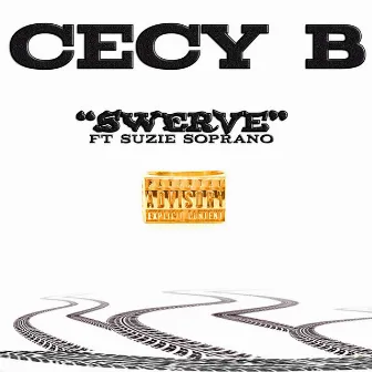 Swerve (feat. Suzie Soprano) by Cecy B