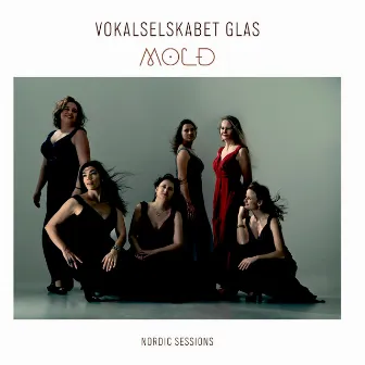 Mold – Nordic Sessions by Vokalselskabet Glas