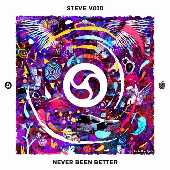 Never Been Better by Steve Void