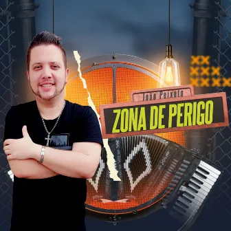 Zona de Perigo (Versão Piseiro) by João Peixoto