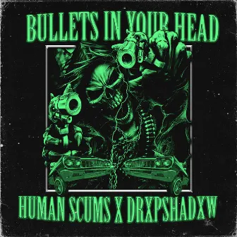 BULLETS IN YOUR HEAD by Unknown Artist