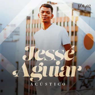 Acústico, Vol. 2 by Jessé Aguiar