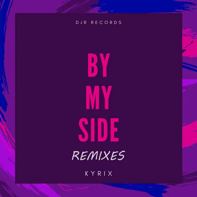 By My Side - Rngga Remix