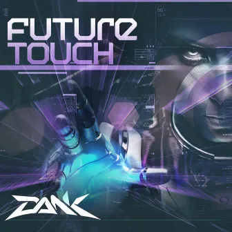 Future Touch by Dank