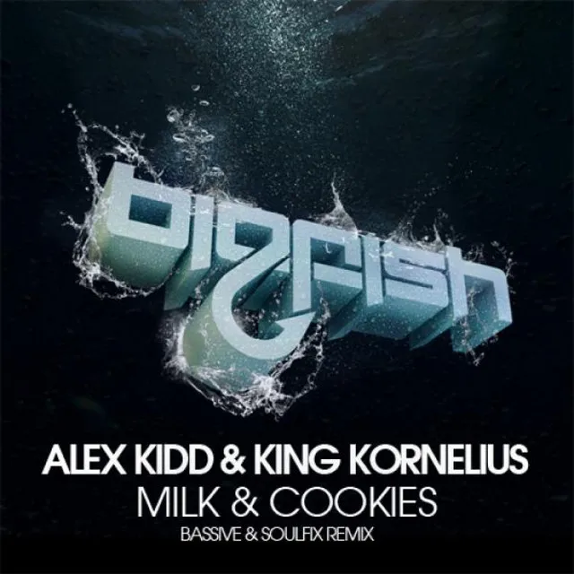 Milk and Cookies - Bassive & Soulfix Remix