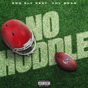 No Huddle by BDG Sly