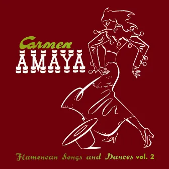 Flamencan Songs and Dances, Vol. 2 by Carmen Amaya