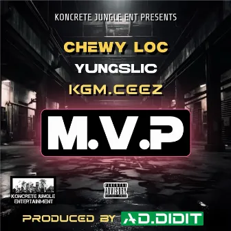 M.V.P by Chewy Loc