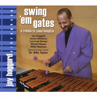 Swing Em Gates by Jay Hoggard