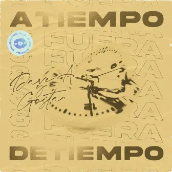 A Tiempo y fuera de Tiempo by Dave A.