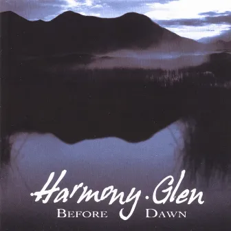 Before Dawn by Harmony Glen