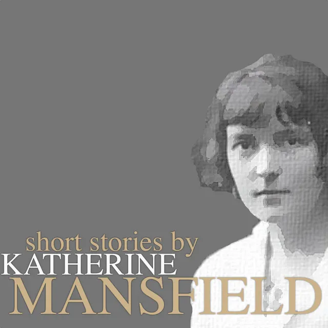 Short Stories by Katherine Mansfield