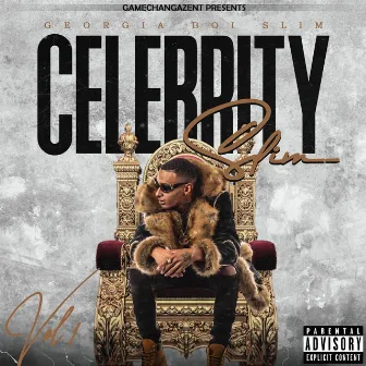 Celebrity Slim, Vol. 1 by Georgia Boi Slim