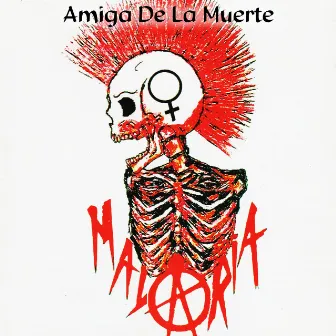 Amiga De La Muerte by Malaria