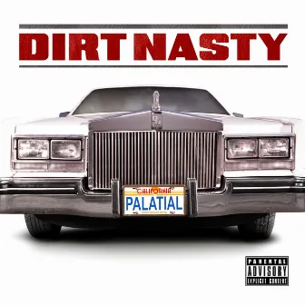 Palatial (Commentary Version) by Dirt Nasty