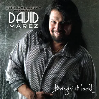 Bringin’ It Back! (Bob Gallarza Presents) by David Marez