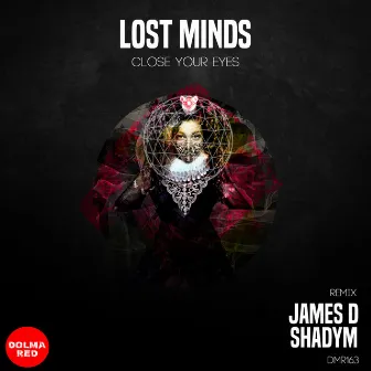 Close Your Eyes by Lost Minds (DE)