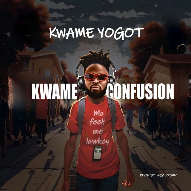 Kwame Confusion