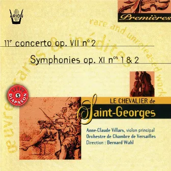 Saint-Georges : Concerto No. 2, Op. VII - Symphonies No. 1 & 2, Op. XI by Bernard Wahl