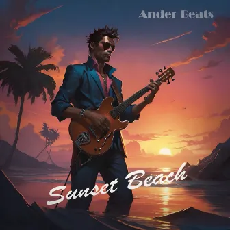 Sunset Beach by Ander Beats