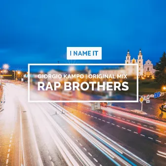 Rap Brothers by Giorgio Kampo