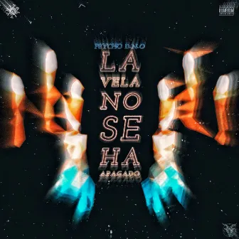 La Vela No Ha Apagado by Psycho D-N-O