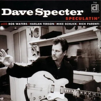 Speculatin' by Dave Specter