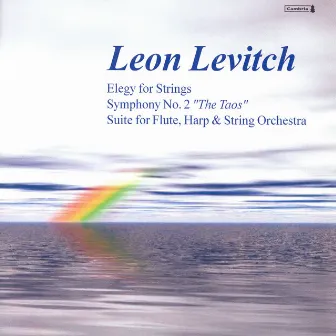 Levitch, L.: Suite / Elegy for Strings / Symphony No. 2 by Leon Levitch