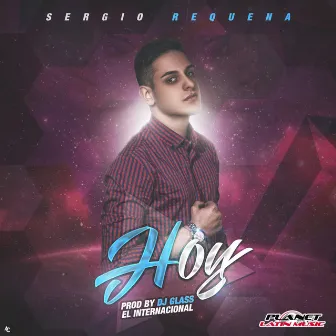 Hoy by Sergio Requena