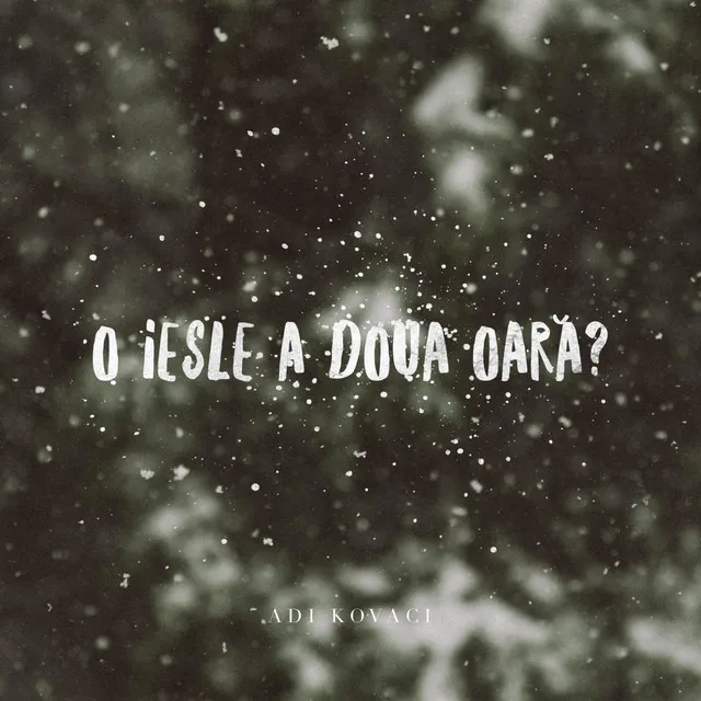 O iesle a doua oara?